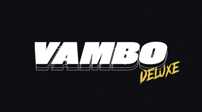 Album Review : VAMBO – VAMBO DeLuxe