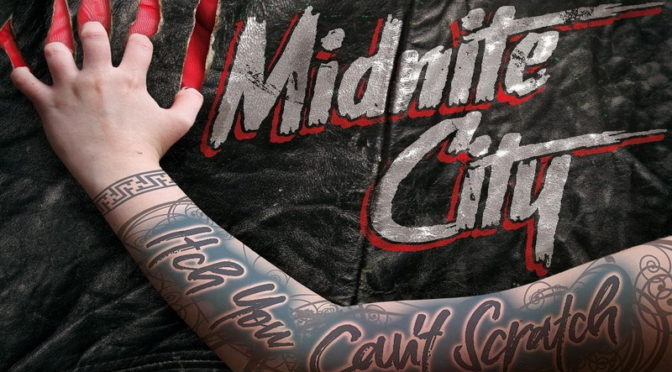 Album Review : Midnite City – Itch You Can’t Scratch