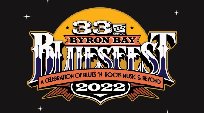 Live Review : Bluesfest Byron Bay 2022 – Day 5