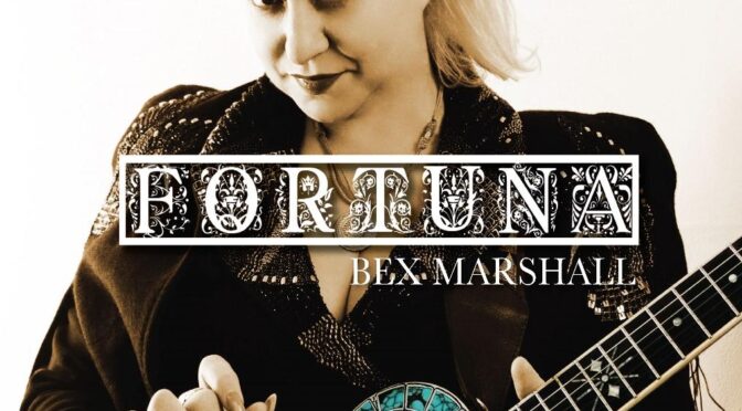 Album Review: Bex Marshall – Fortuna